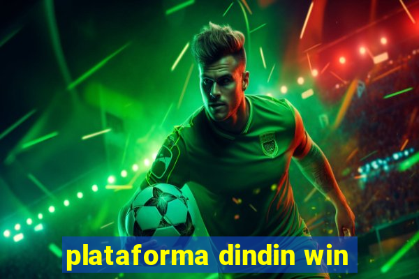 plataforma dindin win